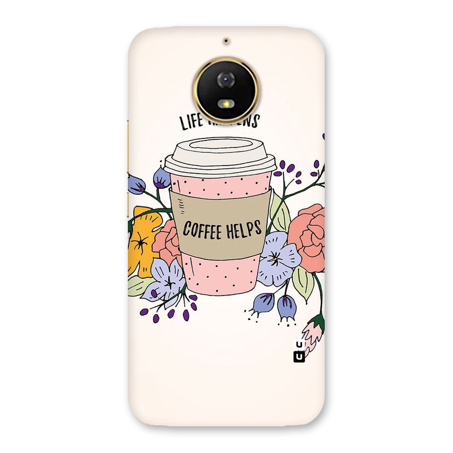 Life Happens Back Case for Moto G5s