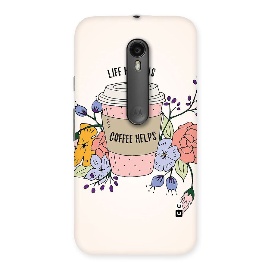 Life Happens Back Case for Moto G Turbo