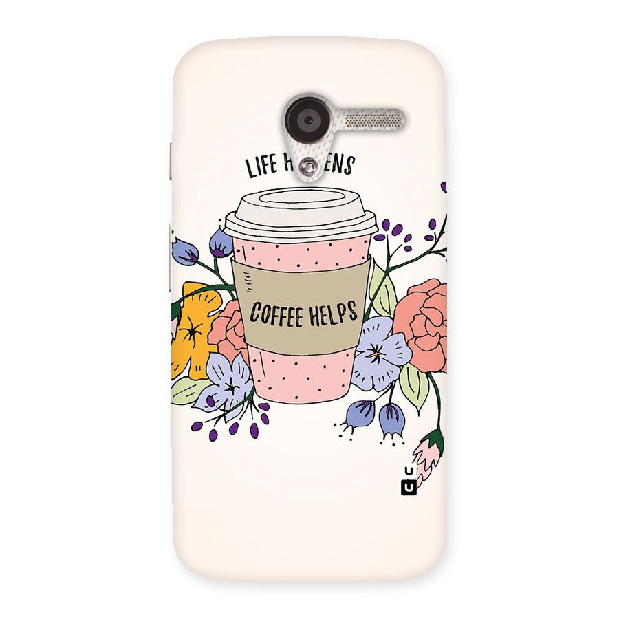 Life Happens Back Case for Moto X