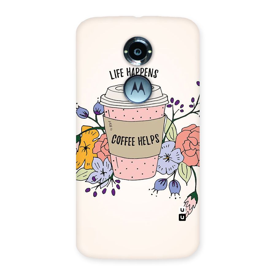 Life Happens Back Case for Moto X 2nd Gen