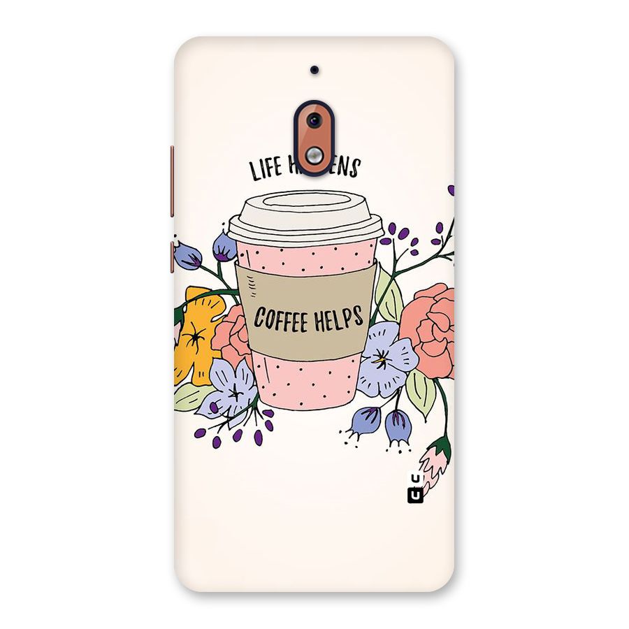Life Happens Back Case for Nokia 2.1