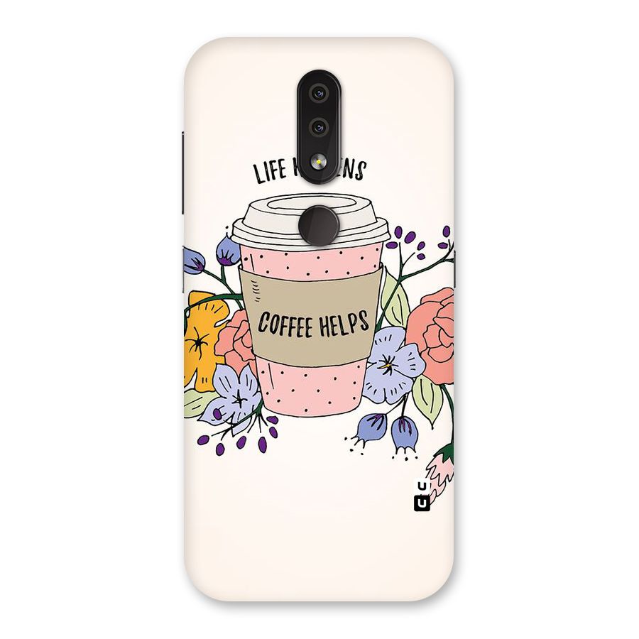 Life Happens Back Case for Nokia 4.2