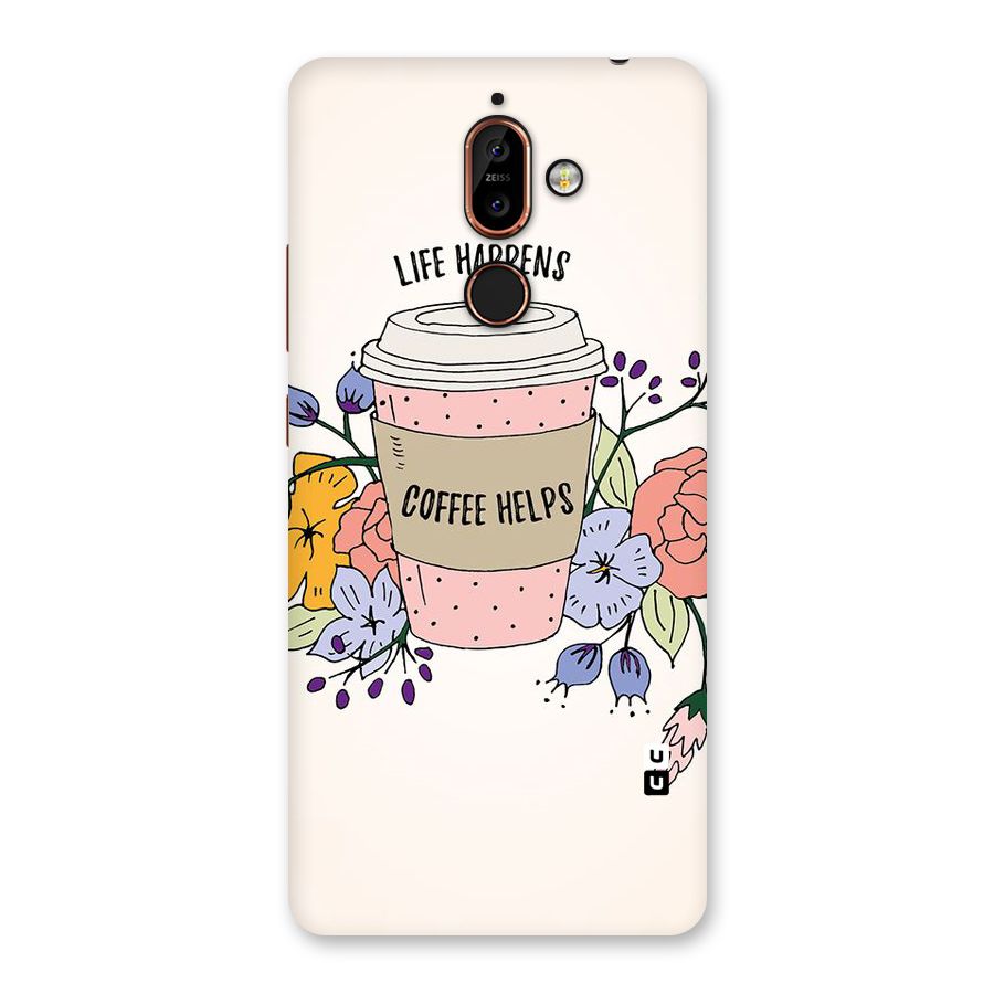 Life Happens Back Case for Nokia 7 Plus