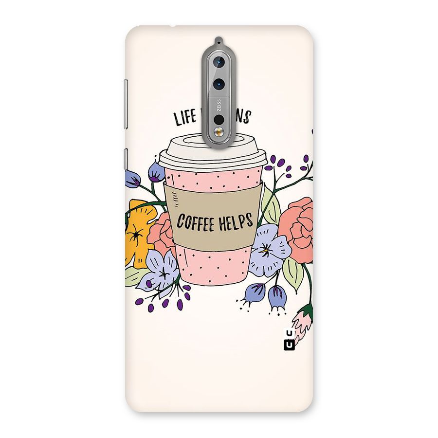 Life Happens Back Case for Nokia 8