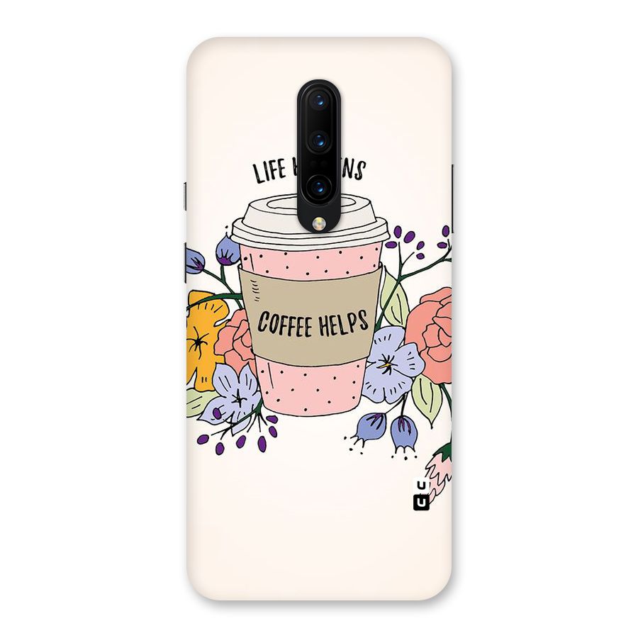 Life Happens Back Case for OnePlus 7 Pro