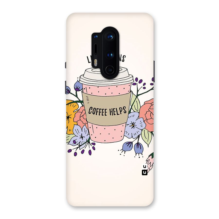 Life Happens Back Case for OnePlus 8 Pro