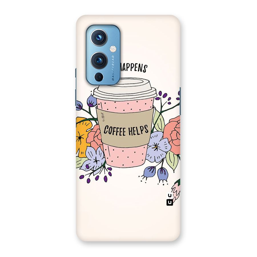 Life Happens Back Case for OnePlus 9