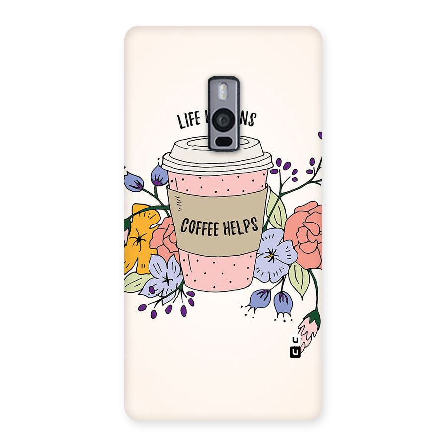 Life Happens Back Case for OnePlus Two