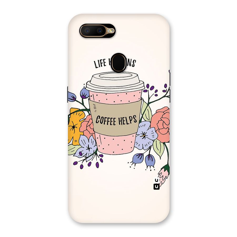 Life Happens Back Case for Oppo A5s
