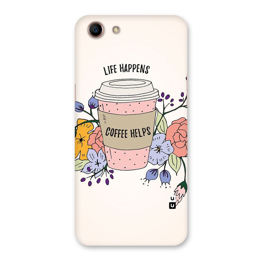 Life Happens Back Case for Oppo A83 (2018)