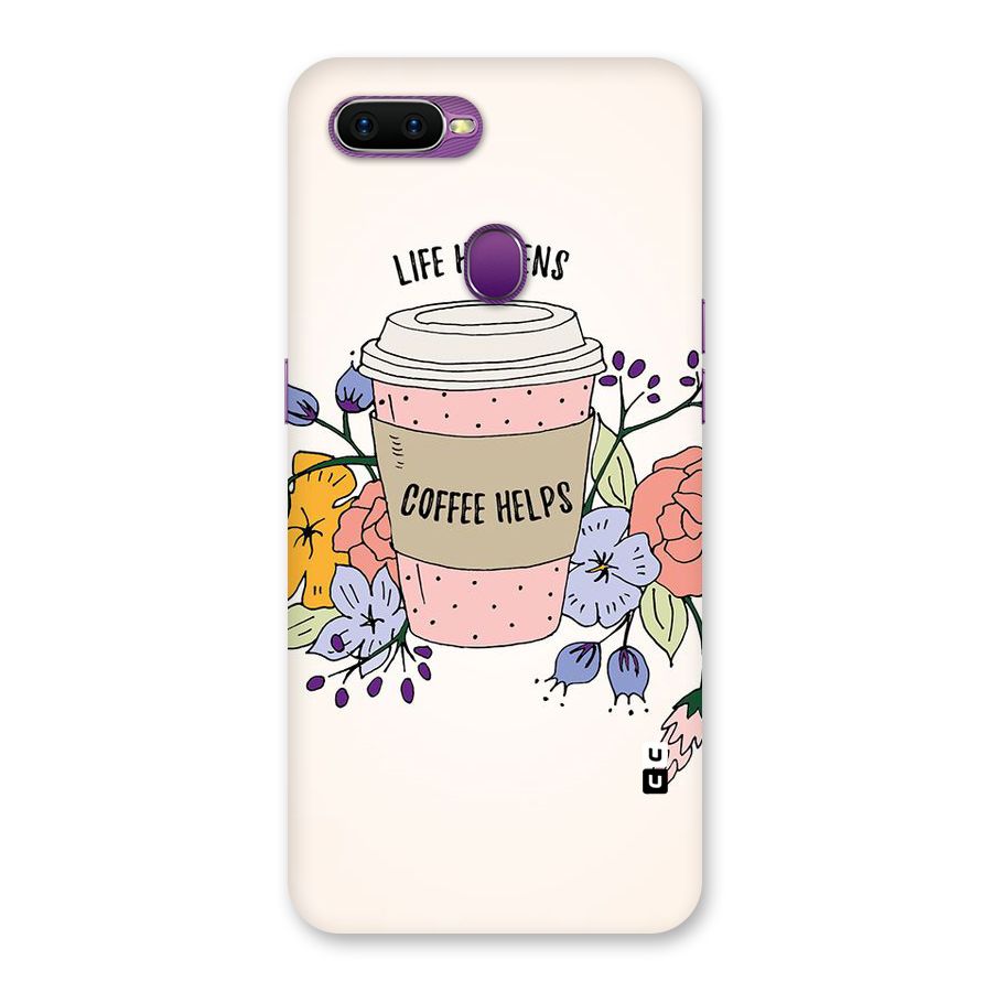 Life Happens Back Case for Oppo F9