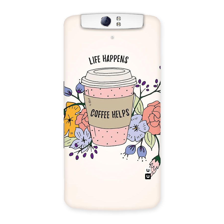 Life Happens Back Case for Oppo N1