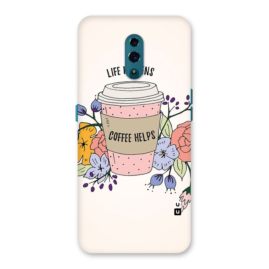 Life Happens Back Case for Oppo Reno