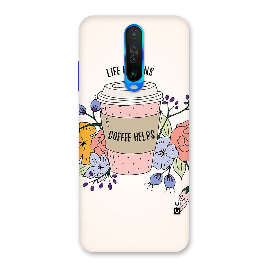 Life Happens Back Case for Poco X2