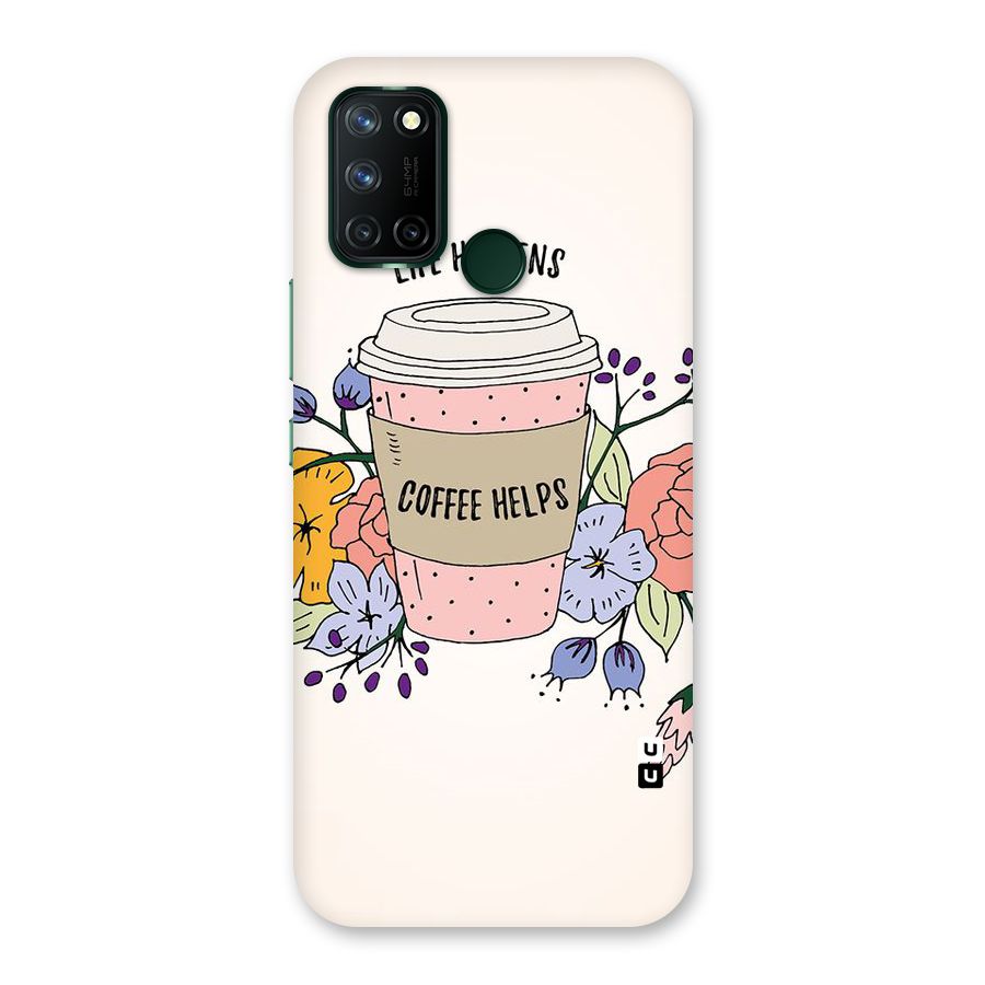 Life Happens Back Case for Realme 7i