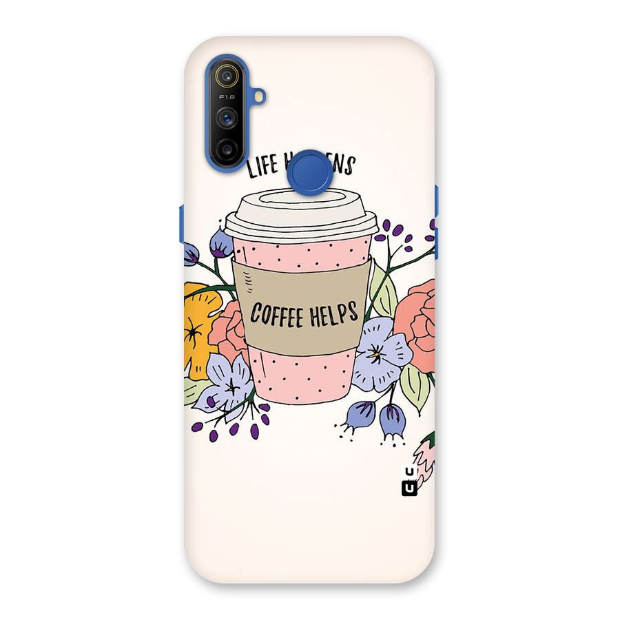 Life Happens Back Case for Realme Narzo 10A