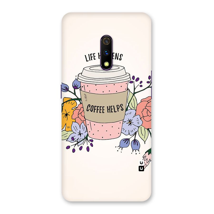 Life Happens Back Case for Realme X