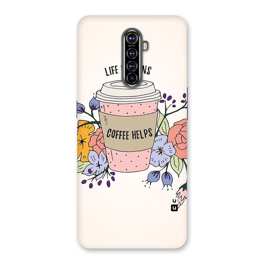 Life Happens Back Case for Realme X2 Pro