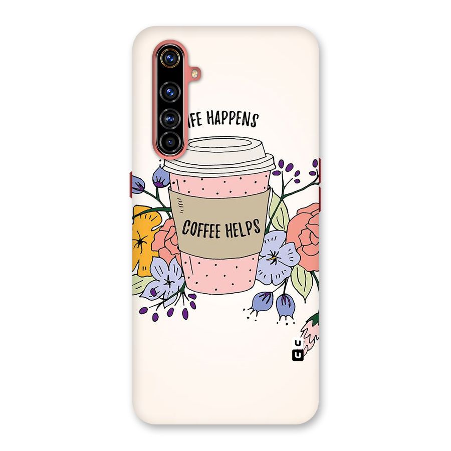 Life Happens Back Case for Realme X50 Pro