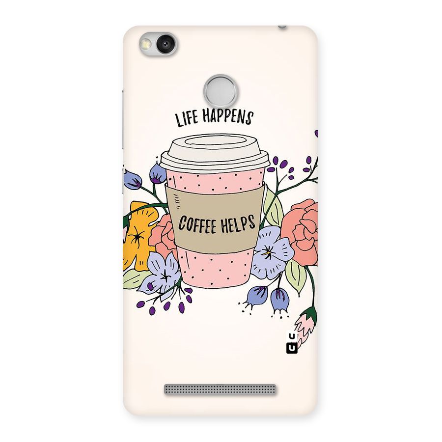 Life Happens Back Case for Redmi 3S Prime