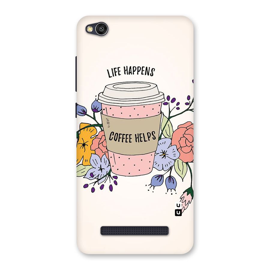 Life Happens Back Case for Redmi 4A