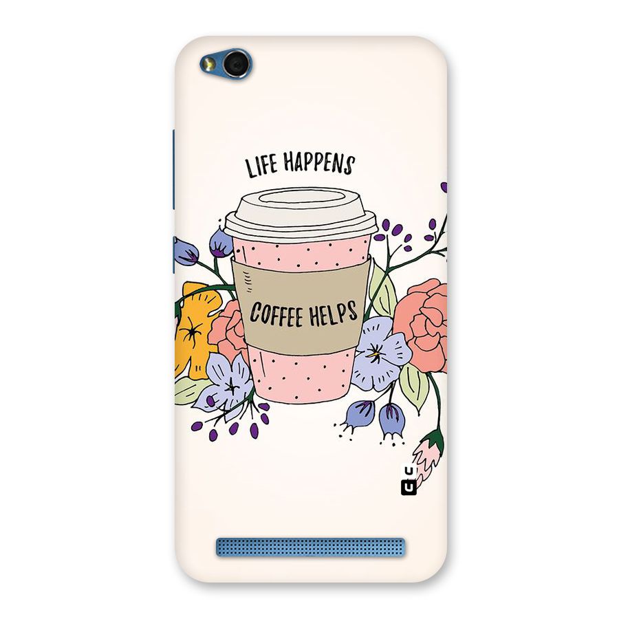 Life Happens Back Case for Redmi 5A