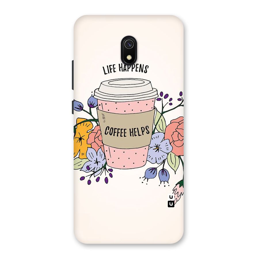 Life Happens Back Case for Redmi 8A