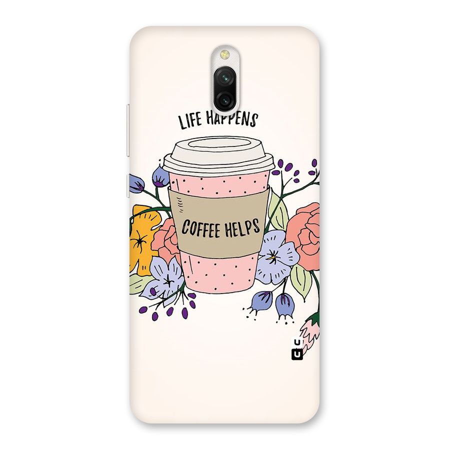 Life Happens Back Case for Redmi 8A Dual