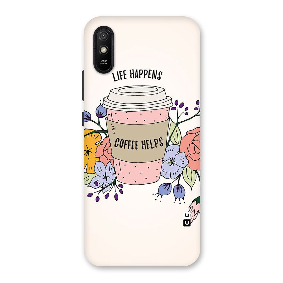 Life Happens Back Case for Redmi 9i