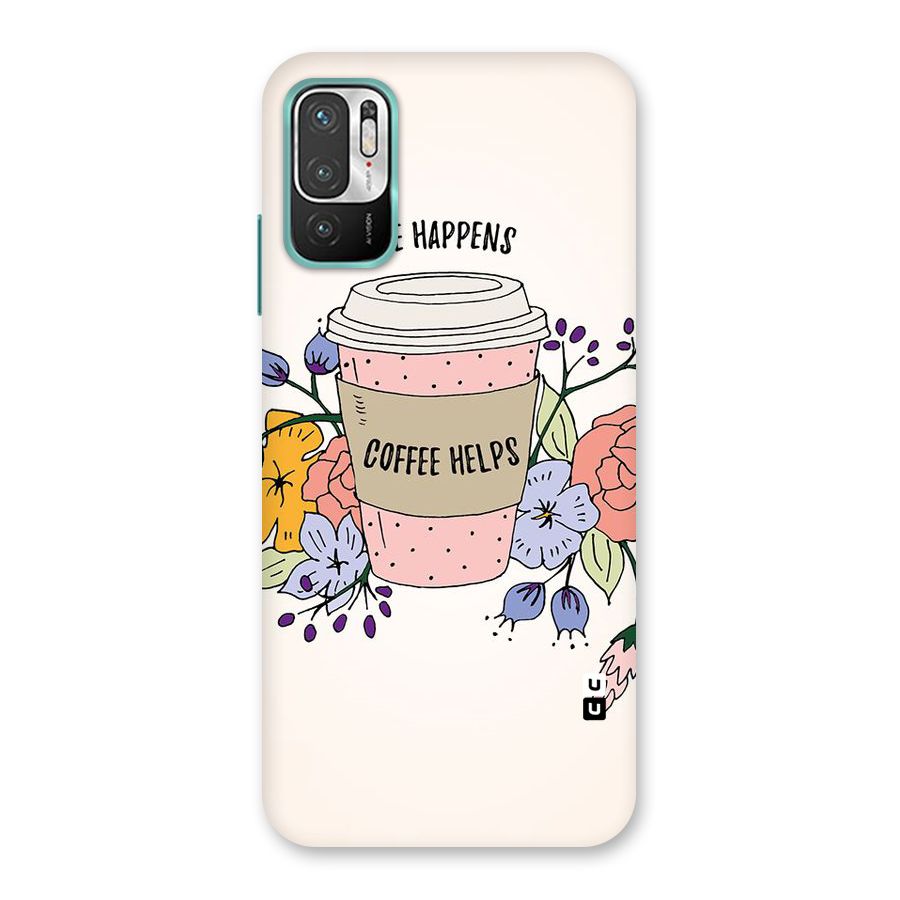 Life Happens Back Case for Redmi Note 10T 5G