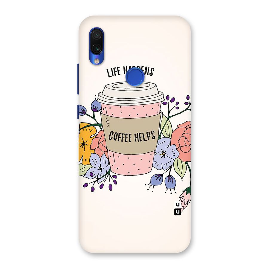 Life Happens Back Case for Redmi Note 7S