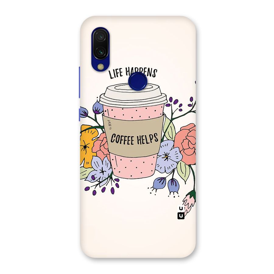 Life Happens Back Case for Redmi Y3