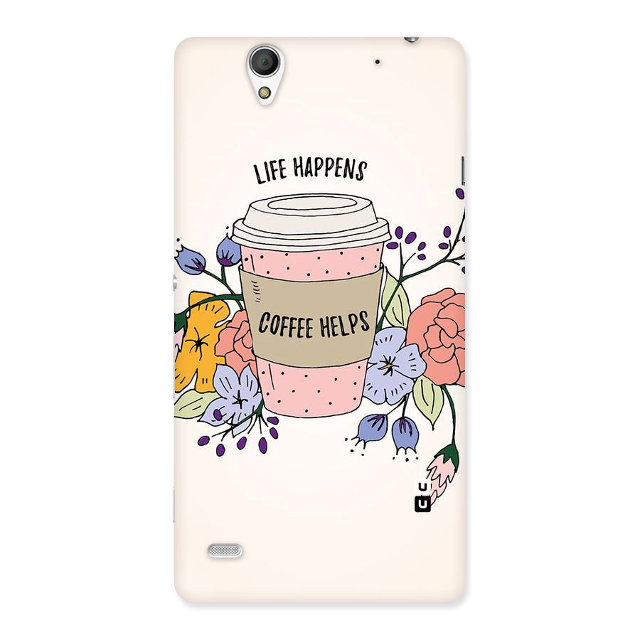 Life Happens Back Case for Sony Xperia C4