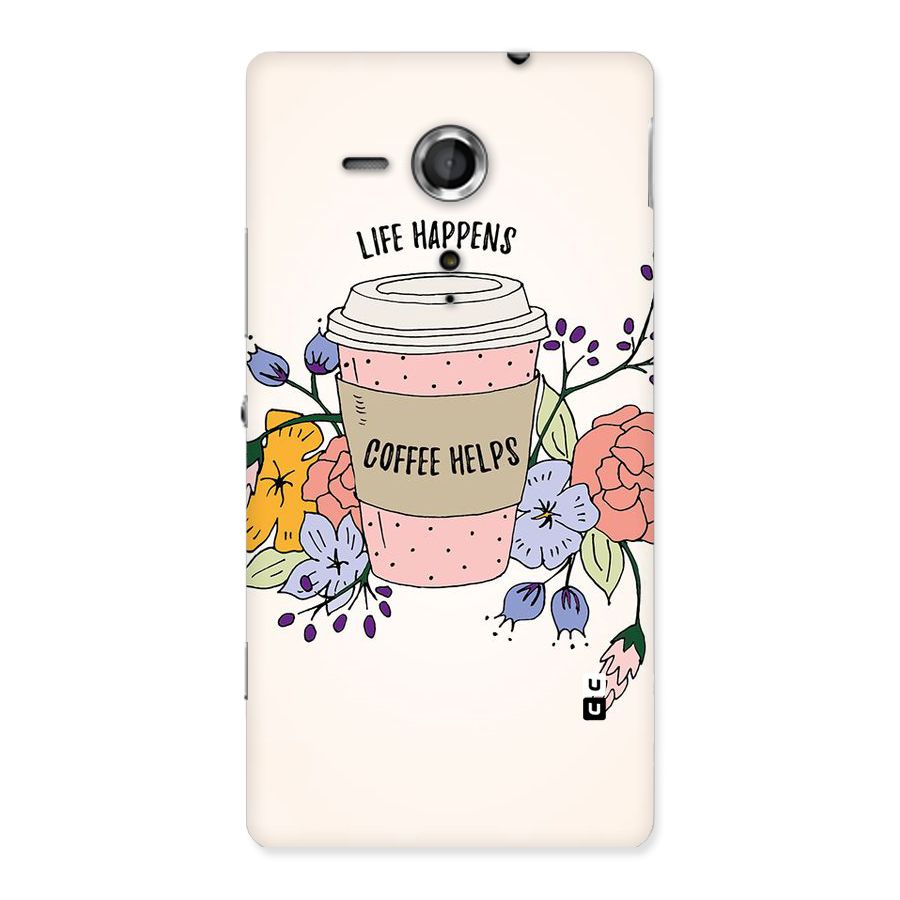 Life Happens Back Case for Sony Xperia SP