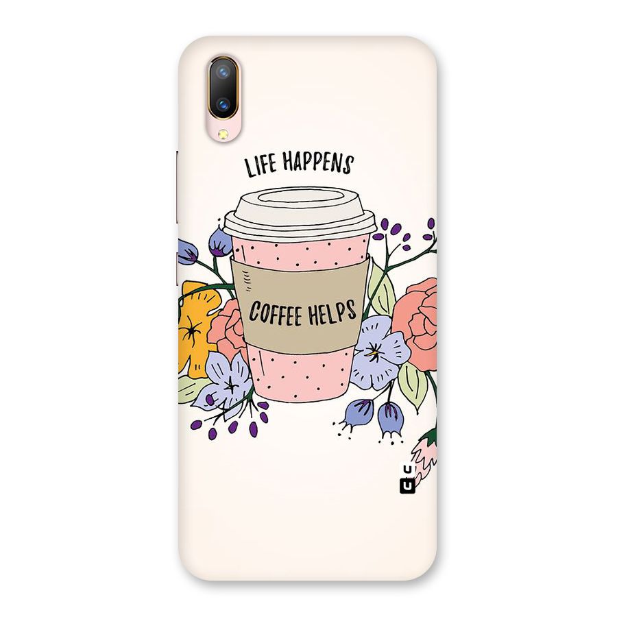 Life Happens Back Case for Vivo V11 Pro