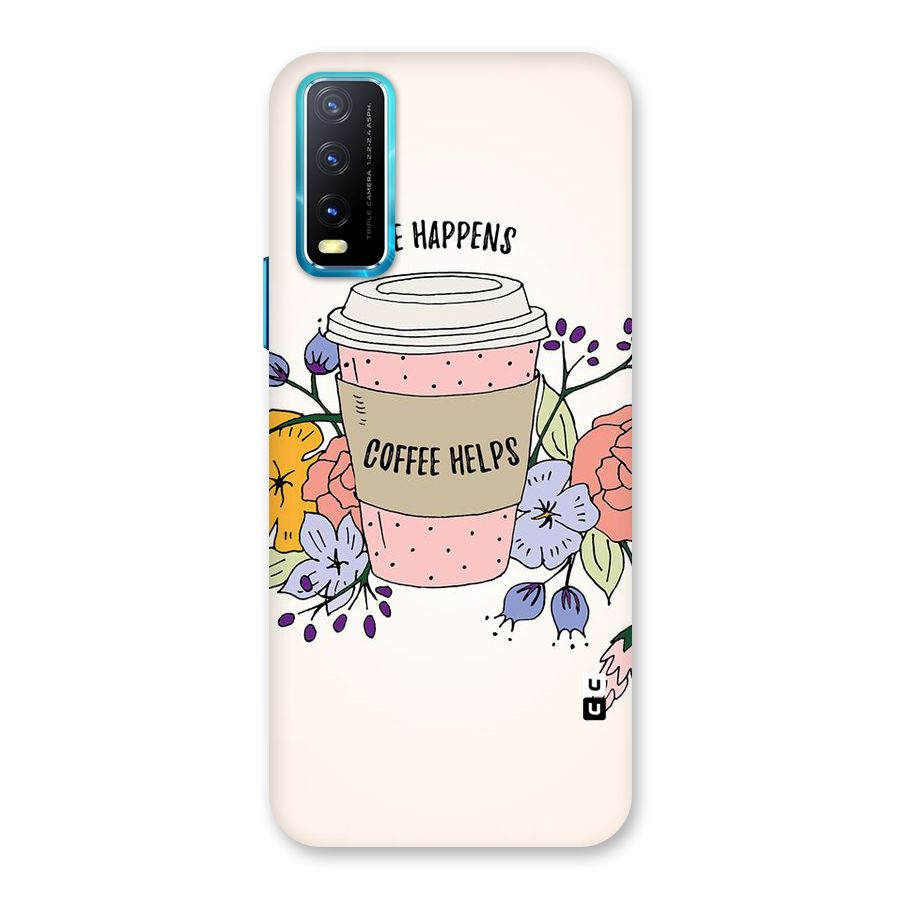 Life Happens Back Case for Vivo Y20A
