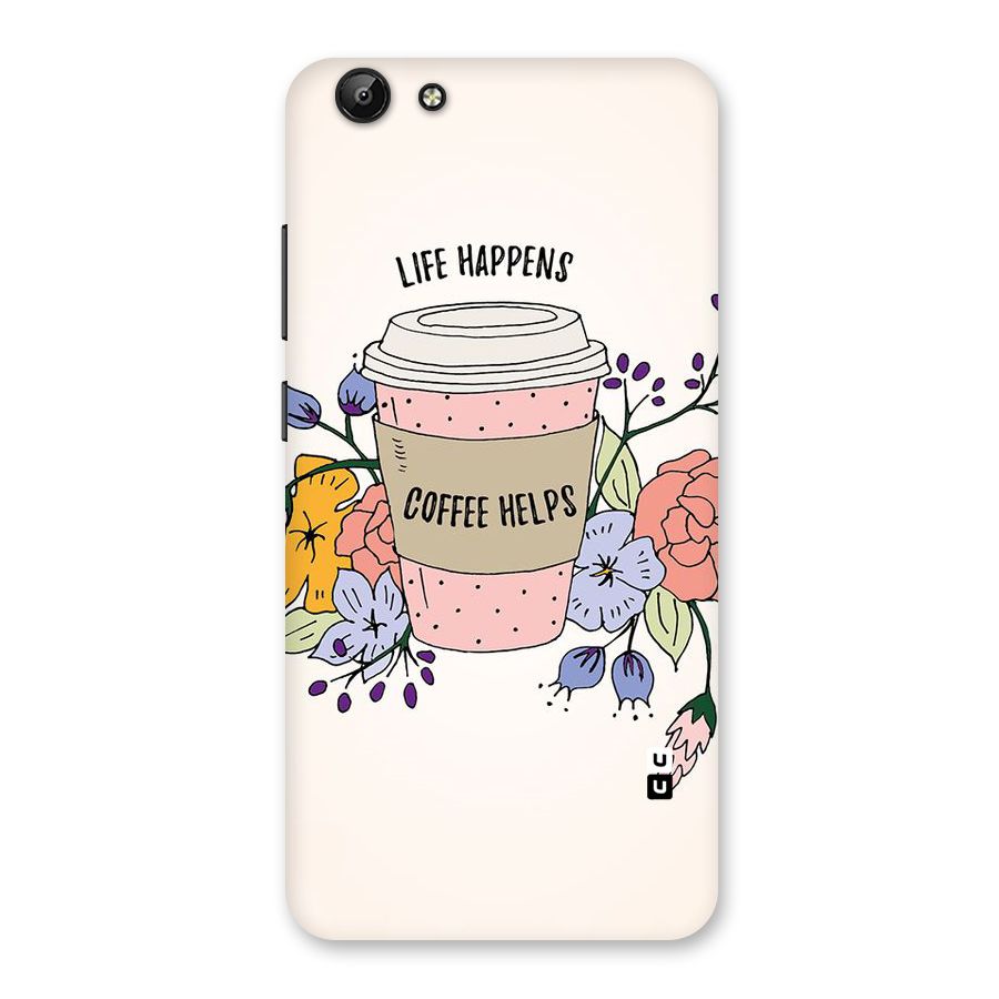 Life Happens Back Case for Vivo Y69