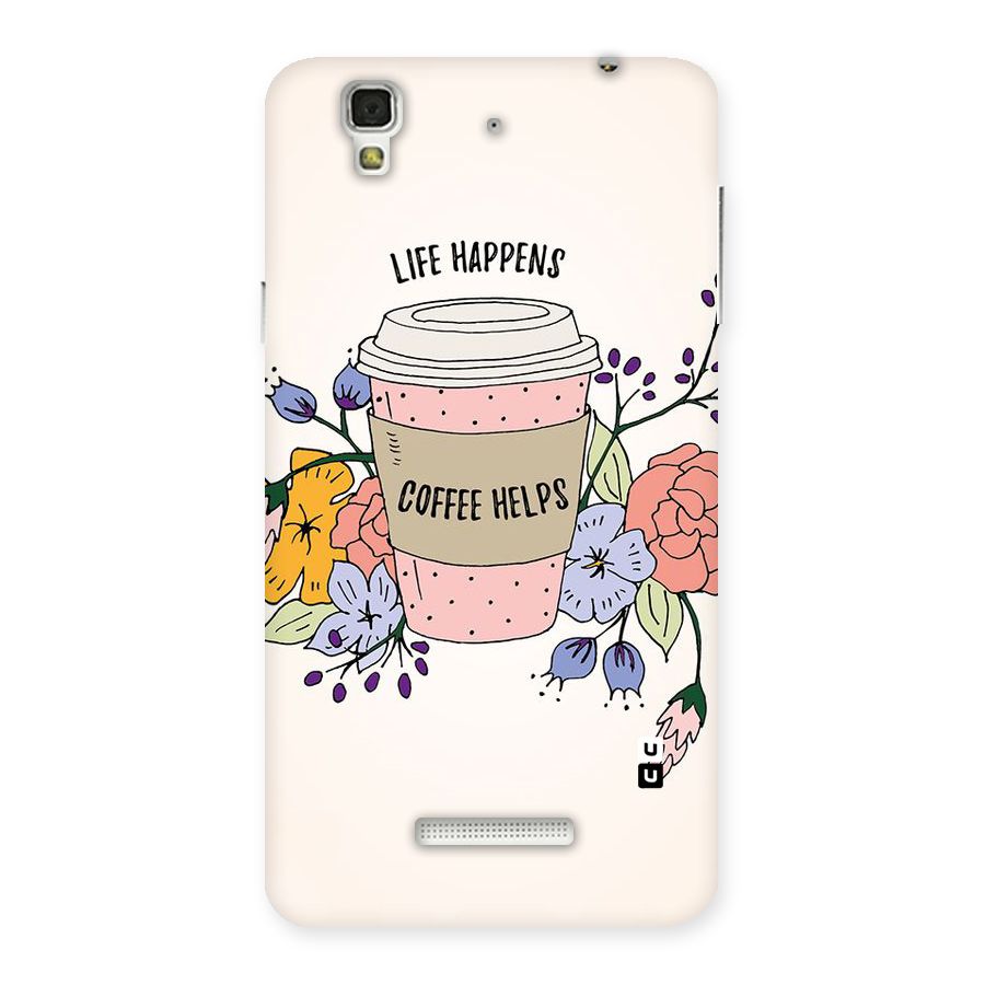 Life Happens Back Case for YU Yureka Plus