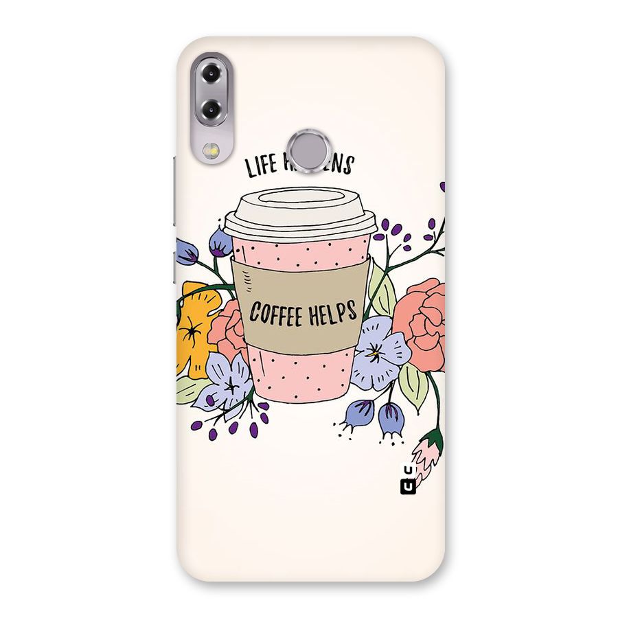 Life Happens Back Case for Zenfone 5Z