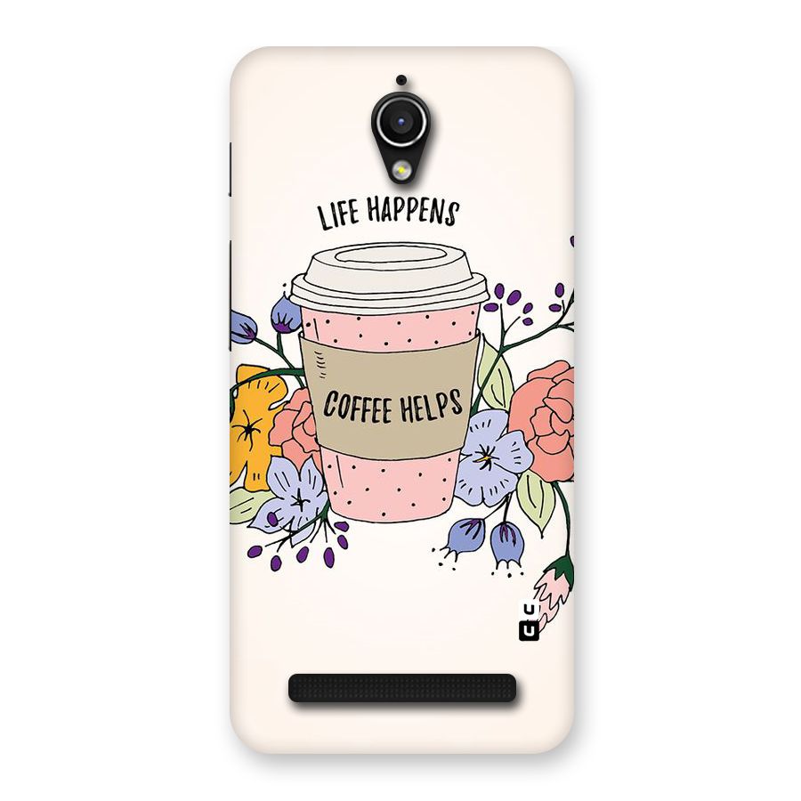 Life Happens Back Case for Zenfone Go