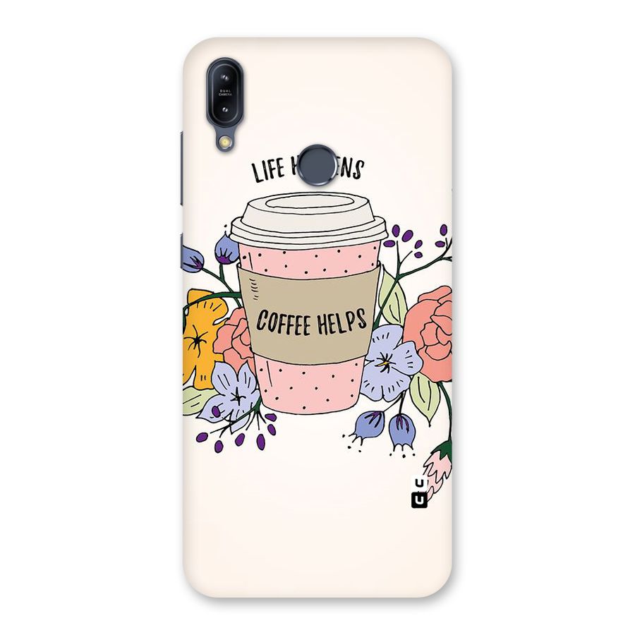 Life Happens Back Case for Zenfone Max M2
