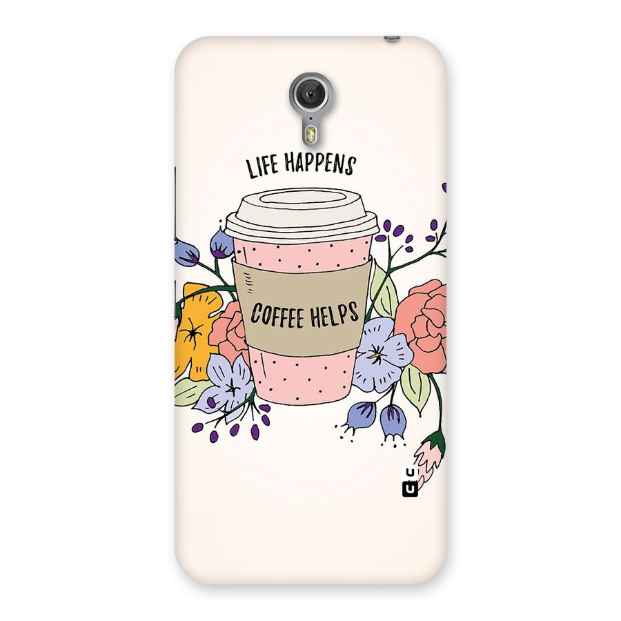 Life Happens Back Case for Zuk Z1