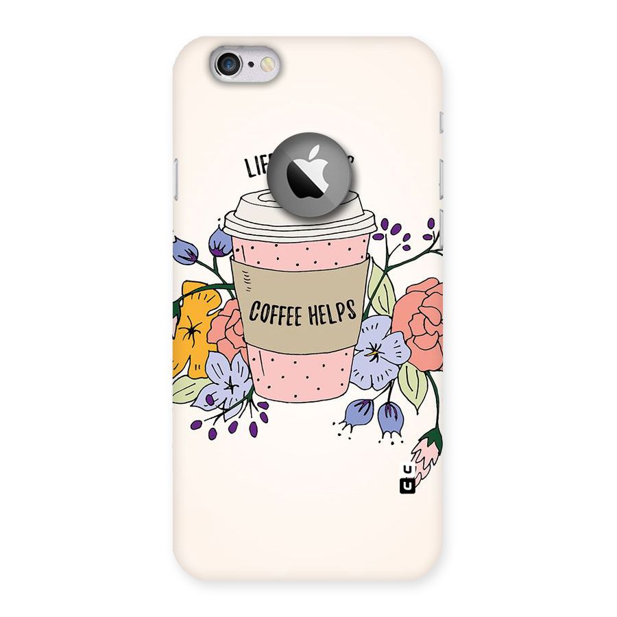 Life Happens Back Case for iPhone 6 Logo Cut
