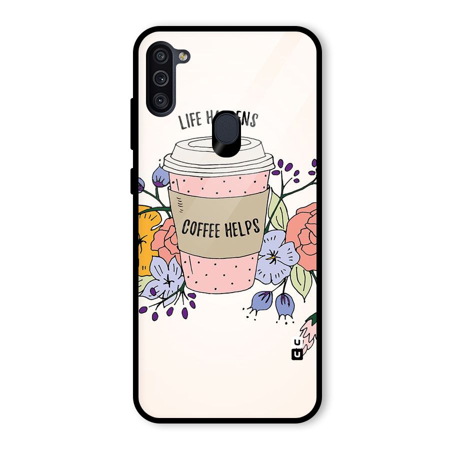 Life Happens Glass Back Case for Galaxy M11