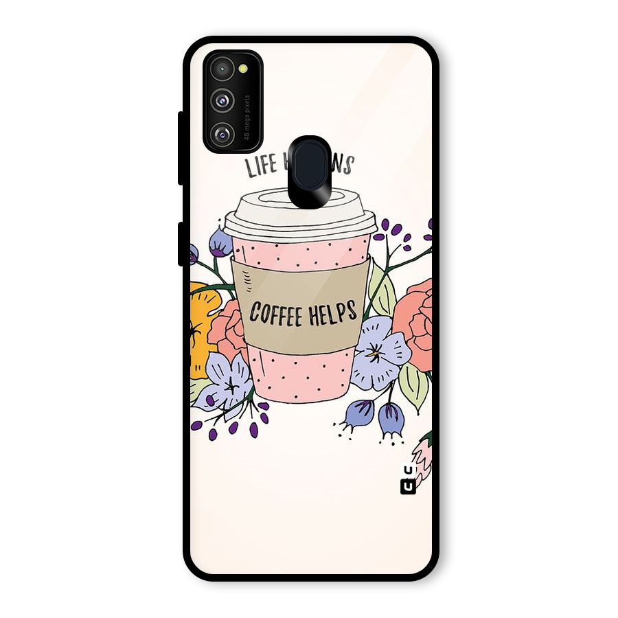 Life Happens Glass Back Case for Galaxy M30s