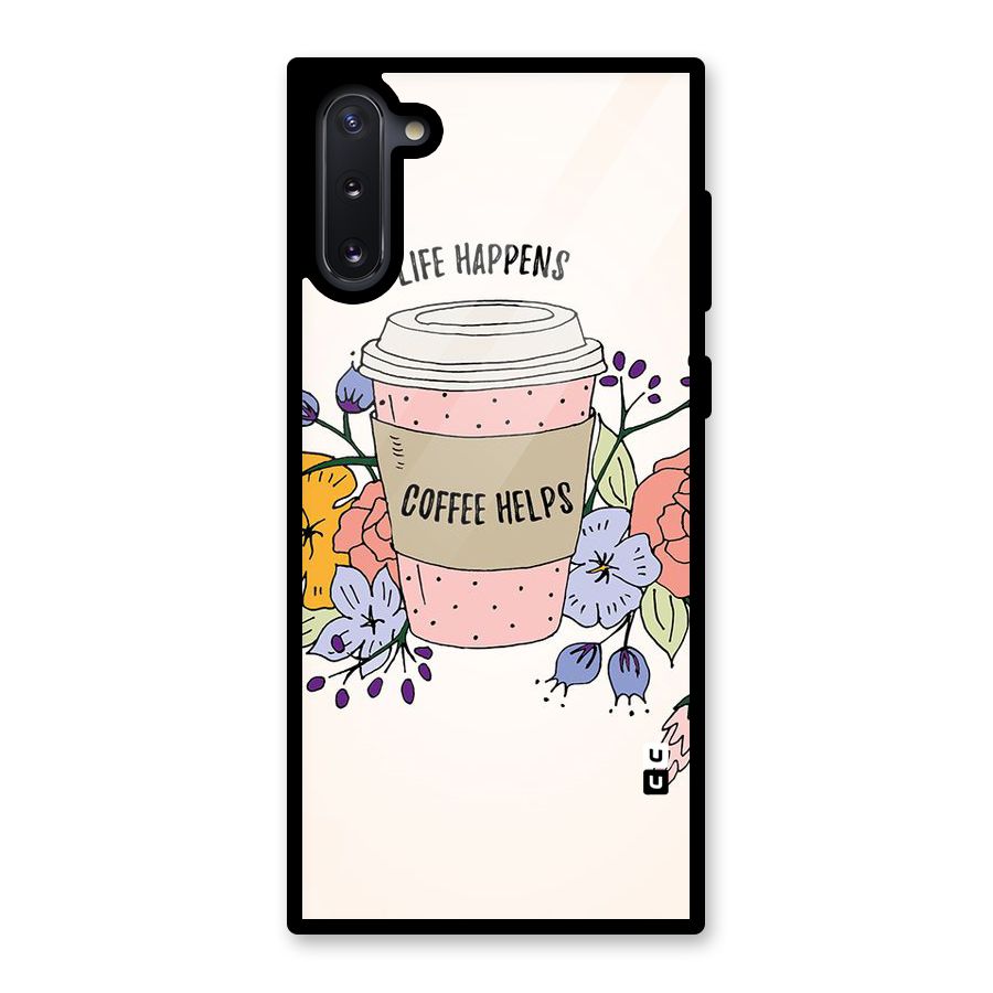 Life Happens Glass Back Case for Galaxy Note 10