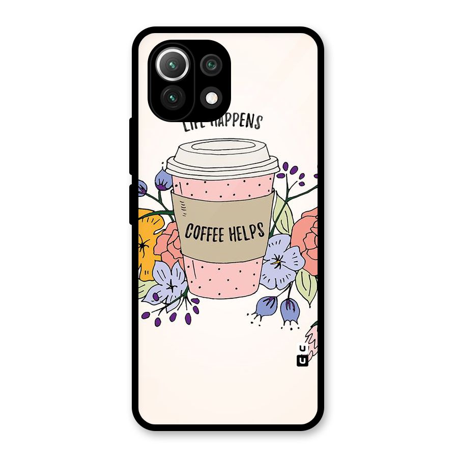 Life Happens Glass Back Case for Mi 11 Lite