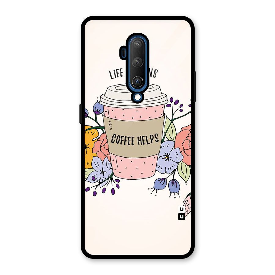 Life Happens Glass Back Case for OnePlus 7T Pro