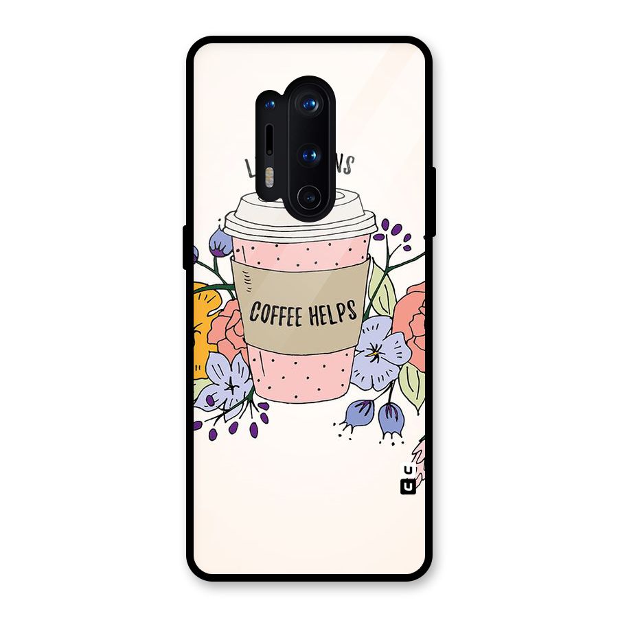 Life Happens Glass Back Case for OnePlus 8 Pro