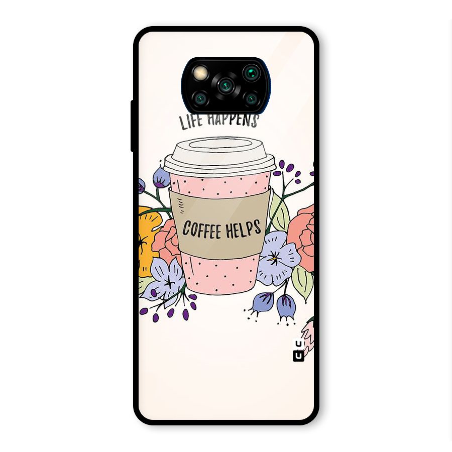 Life Happens Glass Back Case for Poco X3 Pro
